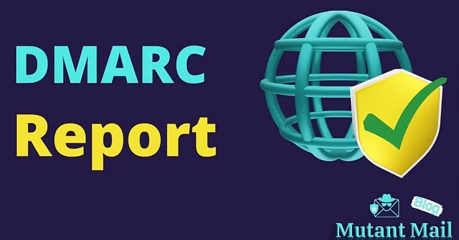 What can I do with a DMARC report?