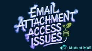 Why Can’t Email Recipients Open My Attachments? - Mutant Mail